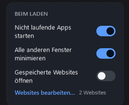 Editor-Karte „Beim Laden“: Nicht laufende Apps starten, Alle anderen Fenster minimieren, Gespeicherte Websites öffnen