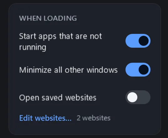 Editor card “When loading”: Start apps that are not running, Minimize all other windows, Open saved websites